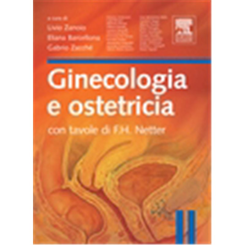 Ginecologia e Ostetricia con tavole di F. H. Netter